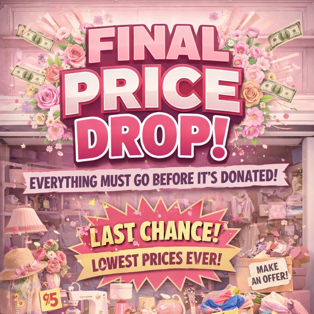 Final price drop before everything is donated!